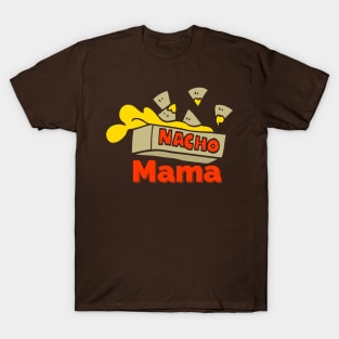 Nacho Mama T-Shirt